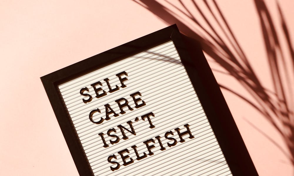 Self Care Isn't Selfish Signage .pexels